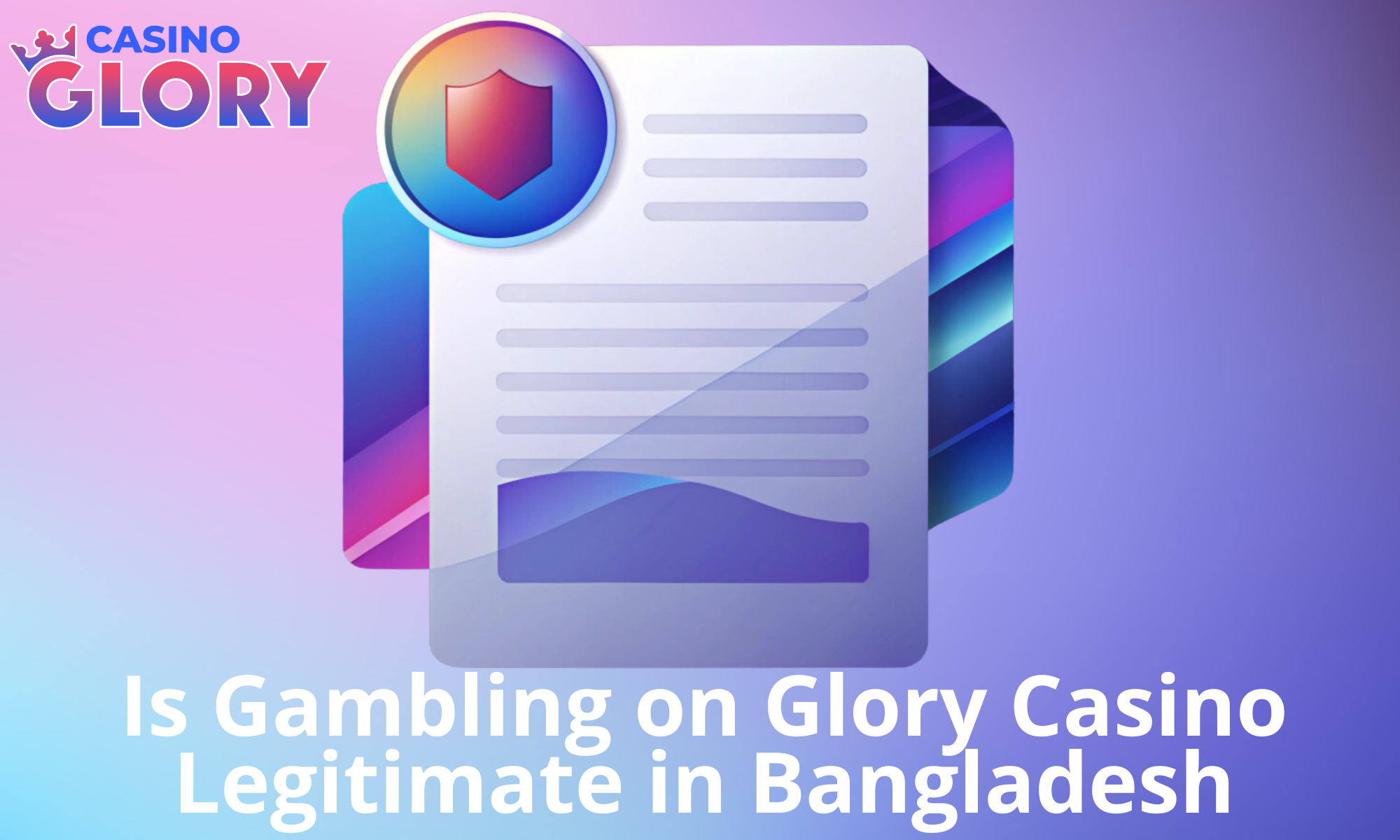 Glory Casino is fully legal in Bangladesh