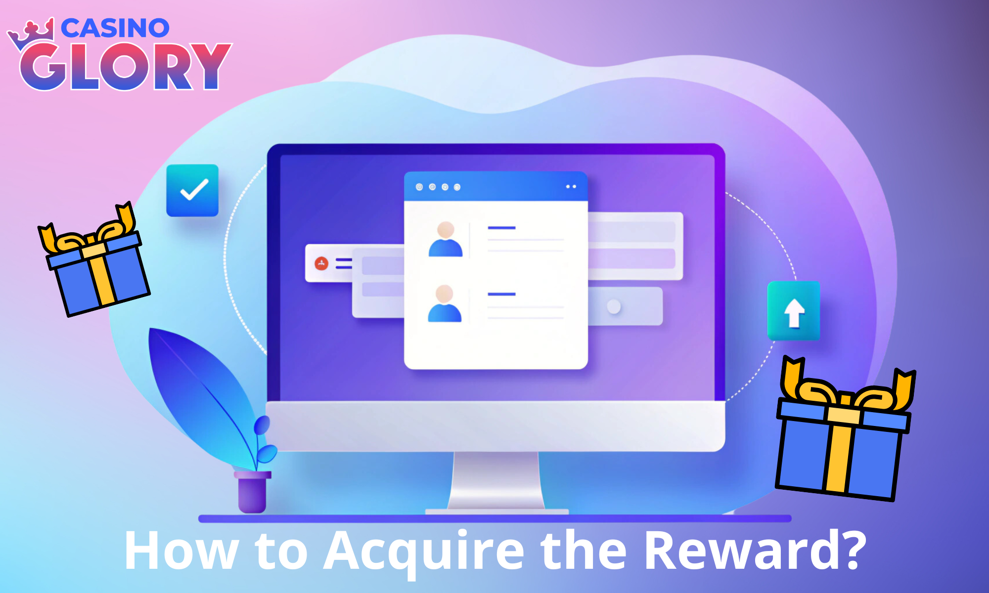 Step-by-step instructions on how to receive a reward