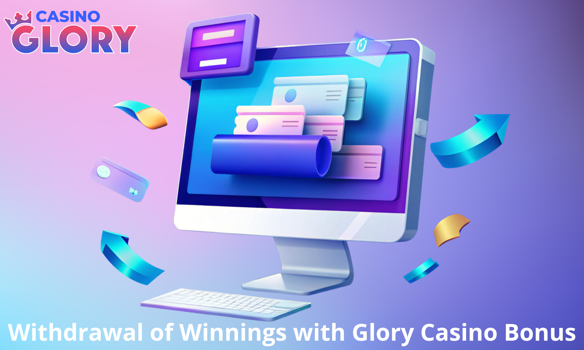 How to Withdraw Won Bonuses at Glory Casino